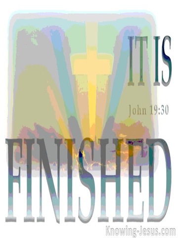 John 19:30 Jesus Cried Out It Is Finished (gray)